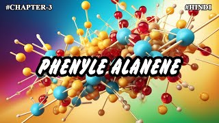 Chapter  3  Metabolism Of Amino Acids  Phenylalanine Part7  Hindi [upl. by Enyamert352]