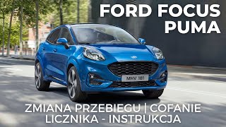 ZMIANA PRZEBIEGU  COFANIE LICZNIKA  INSTRUKCJA  FORD FOCUS PUMA [upl. by Durrej213]