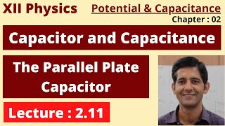 211  Derivation of capacitance  Types of Capacitor Class 12 PhysicsPotential amp Capacitance [upl. by Attoynek]