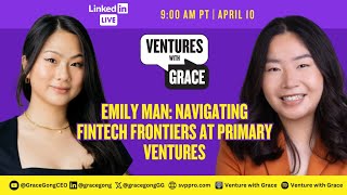 Emily Man Navigating Fintech Frontiers at Primary Ventures [upl. by Truitt]