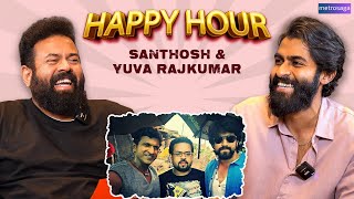 Interview Happy Hour With Yuva Rajkumar amp Santhosh Ananddram  Yuva  MetroSaga [upl. by Leuams]