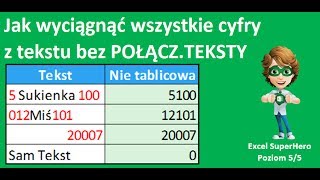 Excel  Jak wyciągnąć wszystkie cyfry z tekstu bez POŁĄCZTEKSTY i nie tablicowa  porada 296 [upl. by Lowrie]