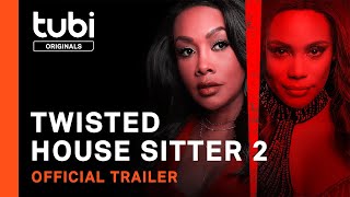 Twisted House Sitter 2  Official Trailer  A Tubi Original [upl. by Naaitsirhc8]