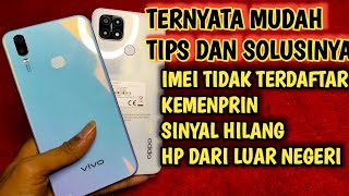 tips dan solusi hp luar negeri IMEI tidak terdaftar kemenprin IMEI terblokir dan repair imei [upl. by Battat]