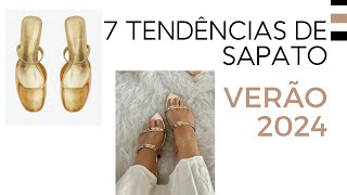 7 Tendências de SAPATOS para o VERÃO 2024 [upl. by Odnanreh387]