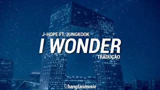 Jhope ft Jungkook  I Wonder  Tradução PTBR [upl. by Aksehcnarf]