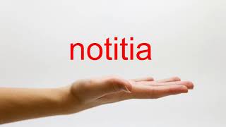 How to Pronounce notitia  American English [upl. by Dacia]