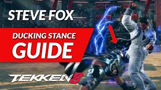 Tekken 8  Steve Fox Ducking amp Duck Cancelling Stance GUIDE [upl. by Rhoads122]