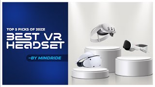 TOP 5 Best VR Headsets in 2023 [upl. by Arbrab]