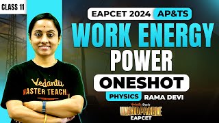 Work Energy Power One Shot class 11🔥  EAPCET 2024  AP amp TS  🚀 Unstoppable EAPCET [upl. by Burger]