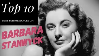 Barbara Stanwyck  Top 10 Best Performances [upl. by Trebor]