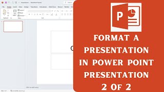 How to format a presentation in power point presentation 2 of 2 [upl. by Aramenta674]