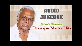 Best of Devarajan Master Hit Songs  Malayalam Movie Songs Jukebox  Evergreen Melodies [upl. by Odessa]