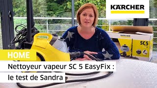 Nettoyeur vapeur SC 5 EasyFix  le test de Sandra  Kärcher [upl. by Navannod]