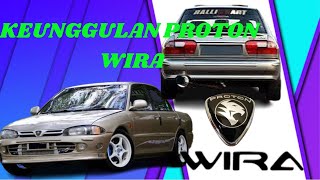 KEUNGGULAN PROTON WIRA MALAYSIA [upl. by Aleil409]