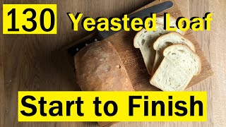 130 Easy Loaf of Bread Start to Finish Yeasted  Bake with Jack [upl. by Oicirtap708]