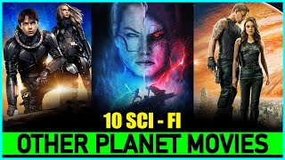 Top 10 Scifi Movies About Other Planets In Hindi amp Eng 10 Scifi Movies Based On Other Planets [upl. by Kamal]