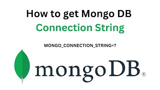 How to get mongoose connection string  Connect with MongoDB  Mongo Atlas  2024 [upl. by Stockton255]