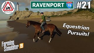 RAVENPORT 21 PS4 Farming Simulator 19 Equestrian Pursuits Start from Scratch Lets Play [upl. by Ordnaxela]