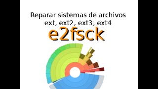 e2fsck  Reparar sistemas de archivos ext ext2 ext3 ext4 [upl. by Close781]