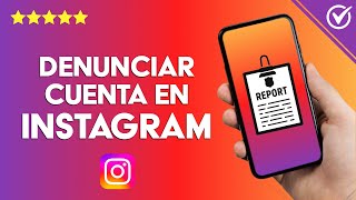 Cómo DENUNCIAR una CUENTA de INSTAGRAM  Reporta el Spam o Comportamiento Abusivo [upl. by Ardnal973]