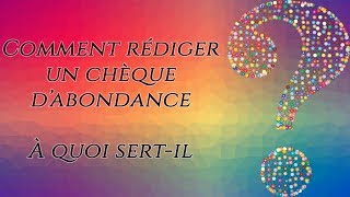 Comment Rédiger Un Chèque Dabondance  À quoi sertil [upl. by Esiahc]