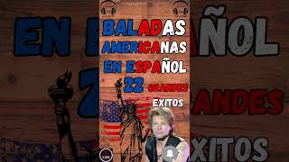 Baladas Americanas En Español Grandes Exitos Bon Jovi Eagles Scorpions music baladas musica [upl. by Winifield]