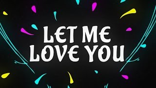 DJ Snake ft Justin Bieber  Let Me Love You Lyric Video [upl. by Lexis]