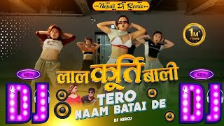 Lal Kurti Bali Tero Naam Batai De Dj  Chakra Bam  Nepali Dj Song 2080  Mix By Dj Niroj [upl. by Atinauq]