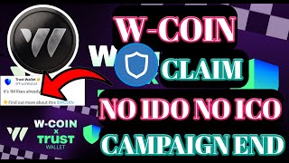 WCoin Claim Update। WCoin Wallet Update। WCoin Trust Wallet Update। WCoin Mining । [upl. by Gnod]