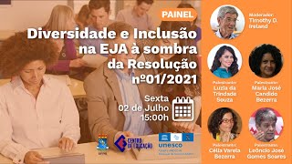 CÁTEDRA UNESCO DE EJA  Diversidade e Inclusão na EJA e a Resolução nº12021 [upl. by Los418]