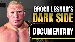 The Dark Side of Brock Lesnar  Wrestling Documentary [upl. by Karolyn]