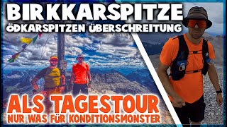 Birkkarspitze via Ödkarspitzen Überschreitung  Tagestour [upl. by Nogam]