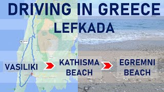 ROAD TRIP 2021  PART 10 GREECE  LEFKADA VASILIKI  KATHISMA BEACH  EGREMNI BEACH  VASILIKI [upl. by Dupre]