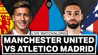 Manchester United Vs Atletico Madrid  LIVE Stream Watchalong  PreSeason 2223 [upl. by Mireille839]