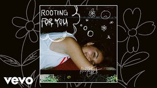 Alessia Cara  Rooting For You Official Audio [upl. by Kenyon]