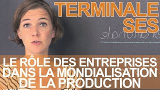 Le rôle des entreprises dans la mondialisation de la production  SES  Terminale  Les Bons Profs [upl. by Yatnuahc]