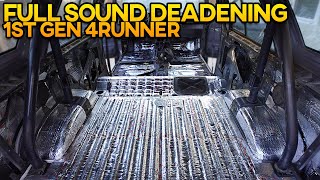 FULLY Sound Deadening My 1st Gen 4Runner  Interior Restoration [upl. by Lamrej]