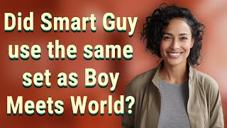 Did Smart Guy use the same set as Boy Meets World [upl. by Pierro]