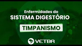 Enfermidades do Sistema Digestivo – Timpanismo [upl. by Akeber]