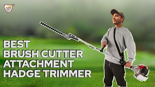 BRUSH CUTTER POLE HEDGE TRIMMER ATTACHMENT  The best hedge trimmers attachment for brush cutters [upl. by Jeffers]