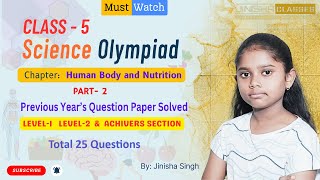 NSO Questions Solved  Class 5  Human Body and Nutrition Part2  By Jinisha Singh nsoQuetions [upl. by Emmi321]