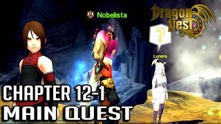 Dragon Nest SEA  Main Quest Chapter 12 Another Step Part 40 [upl. by Lightman93]