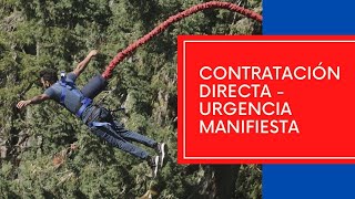 Contratación Directa  La Urgencia Manifiesta [upl. by Neehar]