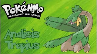 PokeMMO Análisis Competitivo Tropius MegaBladers [upl. by Pfeifer409]