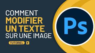 Comment modifier un texte sur une image avec Photoshop [upl. by Yecam]