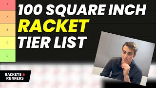 We Rank EVERY 100 Square Inch Tennis Racket 100 sq in Racket Tier List  Rackets amp Runners [upl. by Leipzig84]