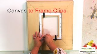 Cheap Joes 2 Minute Art Tip  Canvas to Frame Clips [upl. by Filbert969]