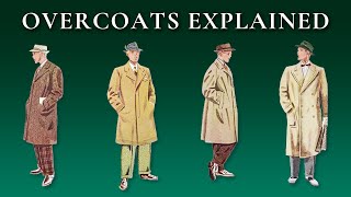 Overcoat Topcoat Greatcoat Body Coat Tailcoat Morning Coat Terminology amp Differences Explained [upl. by Sherri]