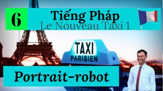 Sửa bài tập tiếng Pháp Taxi 1 Leçon 6 Portraitrobot [upl. by Barbabra44]